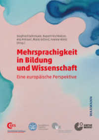 Mehrsprachigkeit in Bildung und Wissenschaft : Eine europäische Perspektive （2024. 244 S. 24 cm）