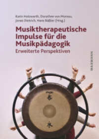 Musiktherapeutische Impulse für die Musikpädagogik : Erweiterte Perspektiven （2024. 186 S. 24 cm）