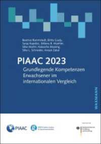 PIAAC 2023 : Grundlegende Kompetenzen Erwachsener im internationalen Vergleich （2024. 138 S. 29.7 cm）
