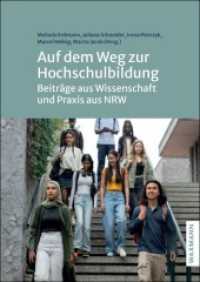Auf dem Weg zur Hochschulbildung : Beiträge aus Wissenschaft und Praxis aus NRW （2025. 184 S. 24 cm）