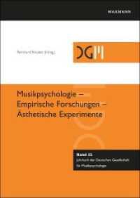 Musikpsychologie - Empirische Forschungen - Ästhetische Experimente (Jahrbuch der Deutschen Gesellschaft für Musikpsychologie 32) （2025. 206 S. 24 cm）