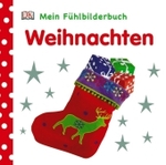 Weihnachten (Mein Fühlbilderbuch)
