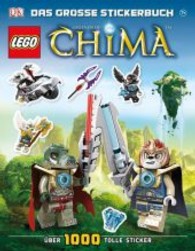 LEGO Legends of Chima Das große Stickerbuch : Über 1000 tolle Sticker （2013. 96 S. m. zahlr. farb. Abb. 28,5 cm）
