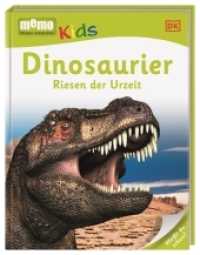 Dinosaurier : Riesen der Urzeit. Spannendes Wissen zum Selberlesen. Für Leseanfänger und Kinder ab 6 Jahren. Weißt du schon? (memo Kids 2) （2014. 56 S. m. zahlr. Farbfotos u. Illustr. 263 mm）