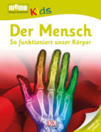 memo Kids. Der Mensch : So funktioniert unser Körper. Spannendes Wissen zum Selberlesen. Für Leseanfänger und Kinder ab 6 Jahren. Weißt du schon? (memo Kids 9) （2014. 56 S. durchgehend mit Farbfotografien und Illustrationen. 263 mm）