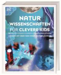 Wissen für clevere Kids. Naturwissenschaften für clevere Kids : Lexikon mit über 1500 farbigen Abbildungen für Kinder ab 8 Jahren (Wissen für clevere Kids) （2015. 304 S. m. zahlr. farb. Illustr. 285 mm）