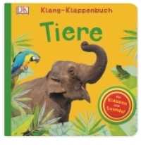 Klang-Klappenbuch. Tiere (Klang-Klappenbuch) （2015. 12 S. m. zahlr. bunten u. ausklapp. Bild. 242 x 244 mm）