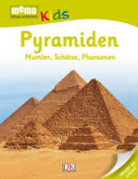 Pyramiden : Mumien, Schätze, Pharaonen. Spannendes Wissen zum Selberlesen. Für Leseanfänger und Kinder ab 6 Jahren (memo Kids 24) （2016. 56 S. m. zahlr. Farbfotos u. Illustr. 261 mm）