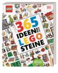 365 Ideen für deine LEGO® Steine : Jeden Tag LEGO Spass. Mit vielen, tollen Tricks von den LEGO Baumeistern. Für Kinder ab 6 Jahren （2. Aufl. 2019. 256 S. m. 1000 farb. Abb. 284 mm）