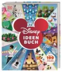 Disney Ideen Buch : Mehr als 100 Bastel-, Deko- und Spielideen （2019. 200 S. Über 400 farbige Fotos und Illustrationen. 285 mm）