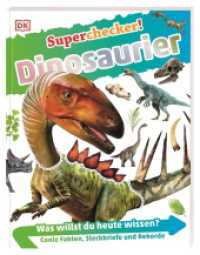 Superchecker! - Dinosaurier : Was willst du heute wissen? Coole Fakten, Steckbriefe und Rekorde. Für Kinder ab 7 Jahren (Superchecker!) （2019. 64 S. m. zahlr. farb. Illustr. 242 mm）