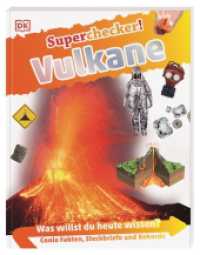 Superchecker! - Vulkane : Was willst du heute wissen? Coole Fakten, Steckbriefe und Rekorde. Für Kinder ab 7 Jahren (Superchecker!) （2019. 64 S. m. zahlr. farb. Illustr. 242 mm）