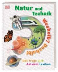 Weshalb? Deshalb! Natur und Technik : Das Frage-und-Antwort-Lexikon (Weshalb? Deshalb!) （2019. 144 S. Mit farbigen Fotos und Illustrationen. 285 mm）