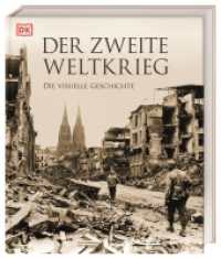 Der Zweite Weltkrieg : Die visuelle Geschichte. Deutsche Geschichte umfassend und im weltgeschichtlichen Zusammenhang beleuchtet （2019. 360 S. Mit über 1200 farbigen Fotos und Illustrationen. 310）