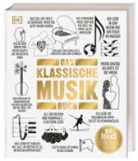 Das Klassische-Musik-Buch : Wichtige Werke einfach erklärt (Wichtige Werke) （2019. 352 S. Mit über 300 farbigen Illustrationen. 242 mm）