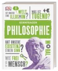 Kernfragen Philosophie (Kernfragen) （2019. 160 S. Mit farbigen Abbildungen. 243 mm）