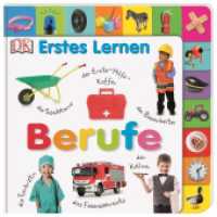 Erstes Lernen. Berufe : Pappbilderbuch mit Griff-Register und über 100 Fotos ab 1 Jahr (Erstes Lernen) （2019. 28 S. Mit über 100 Fotos. 232 mm）
