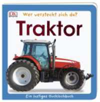 Wer versteckt sich da? Traktor (Wer versteckt sich da?) （2020. 28 S. Mit farbigen Fotos. 161 mm）