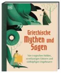Griechische Mythen und Sagen : Von tragischen Helden, streitlustigen Göttern und vielköpfigen Ungeheuern. Spannendes Sachwissen für Kinder ab 8 Jahren (Mythen und Sagen) （2020. 160 S. Mit farbigen Illustrationen. 288 mm）