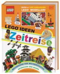 LEGO® Ideen Zeitreise : Meilensteine der Weltgeschichte entdecken und bauen. Buch mit vier exklusiven LEGO® Modellen （2020. 80 S. Mit farbigen Fotos. 280 mm）