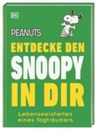 Peanuts(TM) Entdecke den Snoopy in dir : Lebensweisheiten eines Tagträumers (Kultige Lebensweisheiten) （2020. 64 S. 187 mm）
