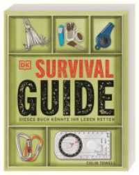 Survival-Guide : Dieses Buch k&ouml;nnte Ihr Leben retten. Alle wichtigen &Uuml;berlebenstechniken f&uuml;r alle Gel&auml;ndearten und Klimazonen. Mit Nahrungssuche f&uuml;r Notf&auml;lle und Tipps zum Feuer machen. （2021. 320 S. &Uuml;ber 750 farbige Illustrationen. 241 mm）