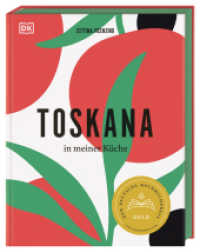 Toskana in meiner Küche （2021. 240 S. Über 350 farbige Fotos. 253 mm）