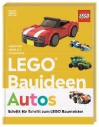 LEGO&reg; Bauideen Autos : Schritt f&uuml;r Schritt zum LEGO&reg; Baumeister. Ideen f&uuml;r mehr als 30 Modelle. F&uuml;r Erwachsene und Kinder ab 7 Jahren (LEGO&reg; Bauideen) （2021. 96 S. Mit farbigen Fotos. 263 mm）