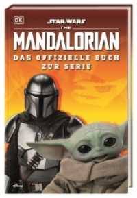 Star Wars(TM) The Mandalorian Das offizielle Buch zur Serie （2022. 160 S. Mit farbigen Fotografien. 235 mm）