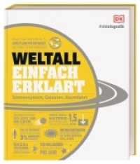 #dkinfografik. Weltall einfach erklärt : Sonnensystem, Galaxien, Raumfahrt (#dkinfografik) （2022. 224 S. Mit farbigen Illustrationen. 240 mm）