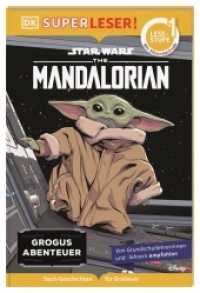 SUPERLESER! Star Wars(TM) The Mandalorian Grogus Abenteuer : 1. Lesestufe, Sach-Geschichten für Erstleser. Mit Silbenmethode für Kinder ab 6 Jahren (Superleser!) （2022. 40 S. Mit farbigen Illustrationen. 237 mm）