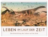 Leben im Lauf der Zeit : Die Entwicklung des Lebens auf der Erde (Panorama-Bücher) （2022. 32 S. Mit farbigen Illustrationen. 275 x 362 mm）