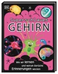 Superstark & superschlau. Superschlaues Gehirn : Wie wir lernen und warum Gerüche Erinnerungen wecken. Mit coolem Neon-Cover (Superstark & superschlau) （2022. 72 S. Mit farbigen Fotos und Illustrationen. 285 mm）