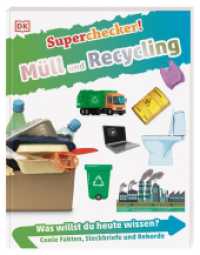 Superchecker! Müll und Recycling : Was willst du heute wissen? Coole Fakten, Steckbriefe und Rekorde. Für Kinder ab 7 Jahren (Superchecker!) （2022. 64 S. Mit farbigen Fotos und Illustrationen. 242 mm）