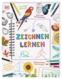 Zeichnen lernen : Zeichenschule für Kinder mit vielen Seiten zum Reinzeichnen. Alles rund ums Zeichnen für Kinder ab 7 Jahren （2022. 96 S. Mit farbigen Fotos und Illustrationen. 277 mm）