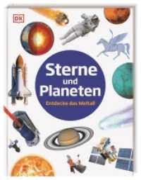 Sterne und Planeten : Entdecke das Weltall. Für Kinder ab 7 Jahren (Steckbriefe) （2022. 96 S. Mit farbigen Fotos und Illustrationen. 264 mm）