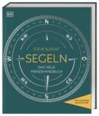 Segeln : Das neue Praxishandbuch （2022. 448 S. Über 1000 farbige Fotos und Illustrationen. 235 mm）