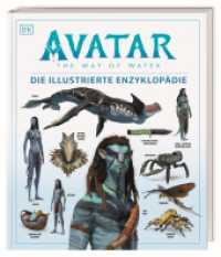 Avatar The Way of Water Die illustrierte Enzyklopädie : Das offizielle Buch zum Film （2022. 128 S. Mit farbigen Fotografien. 310 mm）