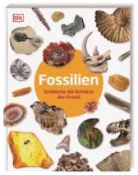 Fossilien : Entdecke die Schätze der Urzeit. Fossilien-Lexikon. Für Kinder ab 6 Jahren (Steckbriefe) （2022. 96 S. Mit farbigen Fotos. 263 mm）