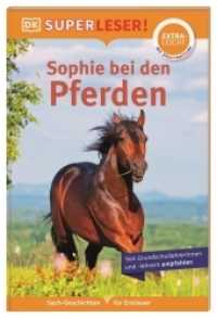 SUPERLESER! Sophie bei den Pferden : Lesestufe extraleicht, Sach-Geschichten für Erstleser. Mit Silbenmethode für Kinder ab 6 Jahren (Superleser!) （2022. 36 S. Mit farbigen Fotos. 237 mm）