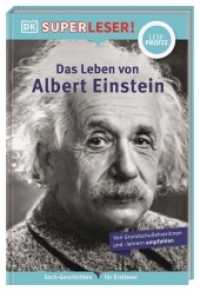 SUPERLESER! Das Leben von Albert Einstein : Lesestufe Leseprofis, Sach-Geschichten für Erstleser. Für Kinder ab der 2./3. Klasse (Superleser!) （2022. 128 S. Mit Fotos und Illustrationen. 237 mm）