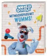 Woozle Goozle Mitmachspaß mit Wumms! （2022. 112 S. Mit farbigen Fotos und Illustrationen. 285 mm）