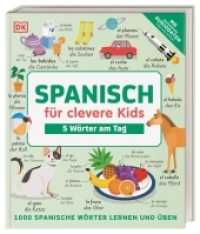 Spanisch für clevere Kids - 5 Wörter am Tag : 1000 spanische Wörter lernen und üben （2022. 240 S. Mit farbigen Illustrationen. 238 mm）
