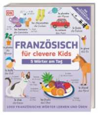 Französisch für clevere Kids - 5 Wörter am Tag : 1000 französische Wörter lernen und üben. Für Kinder ab 8 Jahren （2023. 240 S. Mit farbigen Illustrationen. 238 mm）
