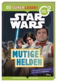 SUPERLESER! Star Wars(TM) Mutige Helden : 2. Lesestufe, Sach-Geschichten für Erstleser. Für Kinder ab der 1./2. Klasse (Superleser!) （2022. 64 S. Mit farbigen Fotos. 237 mm）