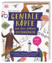 Geniale Köpfe und ihre größten Erfindungen : Von Johannes Gutenberg bis Lynn Conway: 50 inspirierende Lebensgeschichten （2022. 144 S. Mit farbigen Fotos und Illustrationen. 288 mm）