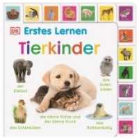 Erstes Lernen. Tierkinder : Pappbilderbuch mit Griff-Register und über 140 Fotos ab 1 Jahr (Erstes Lernen) （2022. 28 S. Über 140 farbige Fotos. 233 x 234 mm）