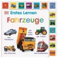 Erstes Lernen. Fahrzeuge : Pappbilderbuch mit Griff-Register und über 120 Fotos ab 1 Jahr (Erstes Lernen) （2022. 28 S. Über 120 farbige Fotos. 233 x 234 mm）