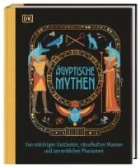 Ägyptische Mythen : Von mächtigen Gottheiten, rätselhaften Mumien und unsterblichen Pharaonen. Spannendes Sachwissen für Kinder ab 8 Jahren (Mythen und Sagen) （2022. 144 S. Mit farbigen Illustrationen. 288 mm）