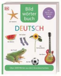 Bildwörterbuch Deutsch : Über 2000 Wörter aus dem Grundwortschatz. Alle Wörter zum Anhören für Vor- und Grundschulkinder （2023. 104 S. Über 400 farbige Fotos. 284 mm）